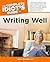 The Complete Idiot's Guide to Writing Well 1st edition by Rozakis, Laurie (2000) Paperback