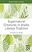 Supernatural Creatures in Arabic Literary Tradition by Ahmed al-Rawi
