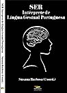 Ser Intérprete Da Língua Gestual Portuguesa by Various