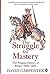 The Penguin History of Britain: The Struggle for Mastery: Britain 1066-1284 by Carpenter, Prof David (2004) Paperback