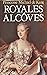 Royales Alcoves, Traduit De...
