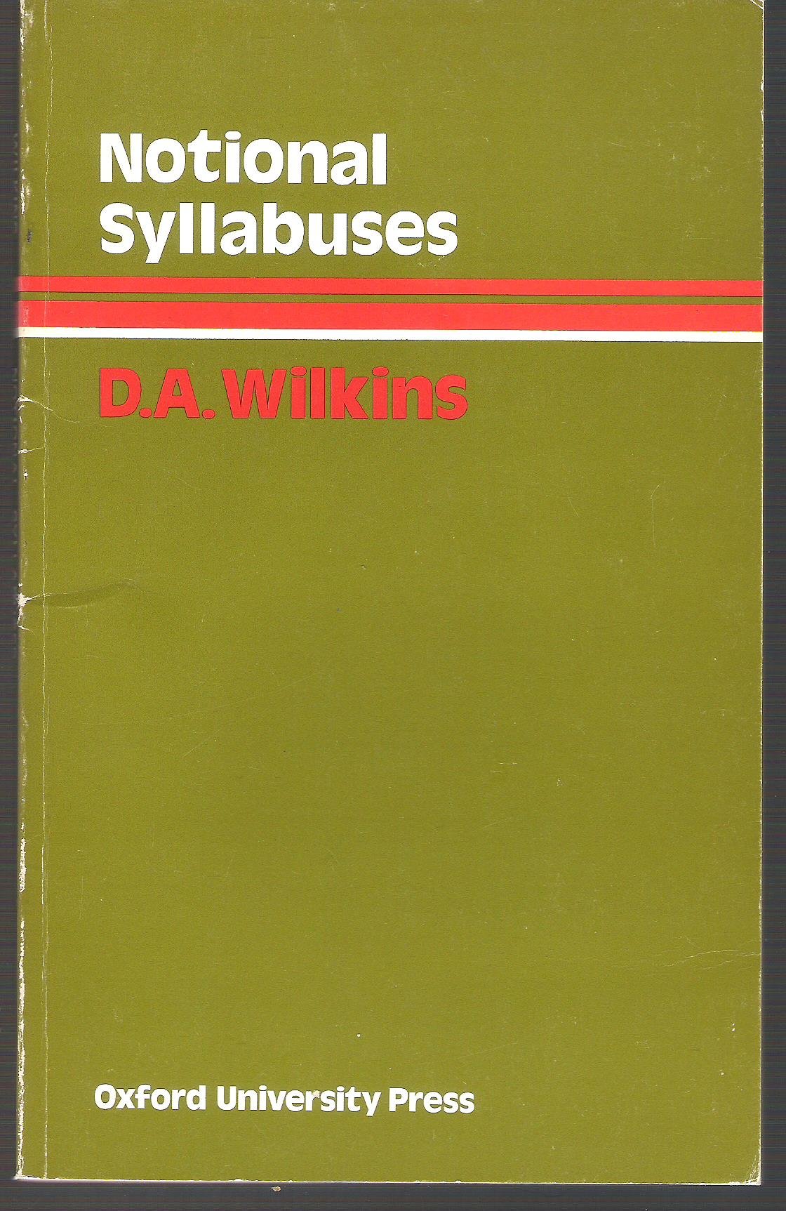 Notional Syllabuses: A Taxonomy and Its Relevance to Foreign Language Curriculum Development (Paperback)
