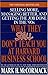 What They Still Don't Teach You At Harvard Business School: Selling More, Managing Better, and Getting the Job by Mark H. McCormack(2009-09-08)