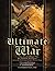 Ultimate War by Jason Nelson (2014-08-07)