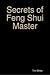 Secrets of Feng Shui Master