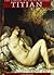 Titian (The Library of Great Masters) by Filippo Pedrocco (1993-11-01)