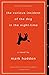 Curious Incident of the Dog in the Night-Time by Mark Haddon