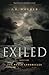 Exiled: Book One of the Never Chronicles by J.R. Wagner (2012-04-09)
