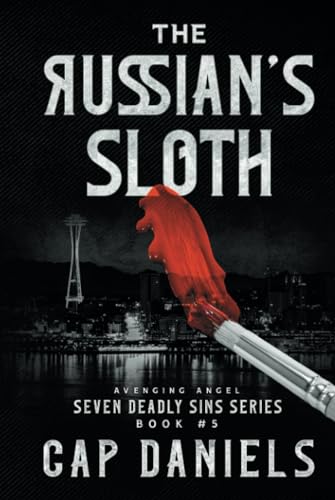 The Russian's Sloth: Avenging Angel - Seven Deadly Sins Book #5 (Hardcover)