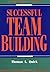 SUCCESSFUL TEAM BUILDING (W...