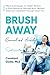 Brush Away Burnout and Anxiety by CONSTANT GODA