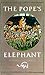 The Pope's Elephant by Silvio A. Bedini by Unknown Author The Pope's Elephant by Silvio A. Bedini by Unknown Author