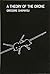 A Theory of the Drone by Grégoire Chamayou (2015-01-06)