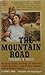 The Mountain Road: An Army Major dooming an innocent people to death . . . was it duty, inexperience or lust for power?