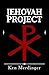 Jehovah Project by Ken Merdinger (2015-07-01)