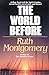 The World Before: Arthur Ford and the Spirit Guides Reveal Earth's Secret Past and Future! by Ruth Montgomery (1995-03-01)