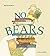 No Bears by Meg McKinlay BA (Hons) 1992 (Australian literature and Asian Studies) (2013-10-03)