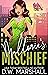 Mallorie's Mischief (The Fo...