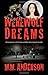Werewolf Dreams by M. M. Anderson (2009-09-01)