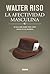 By Walter Riso La afectividad masculina: Lo que toda mujer debe saber acerca de los hombres (Biblioteca Walter Riso [Paperback]