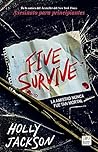 Five Survive