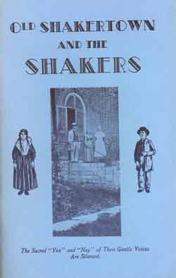 Old Shakertown and the Shakers (Pleasant Hill Kentucky)