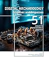 Digital Archaeology: Promises and Impasses (Analecta Praehistorica Leidensia)