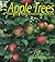 Apple Trees (Plants: Life Cycles)
