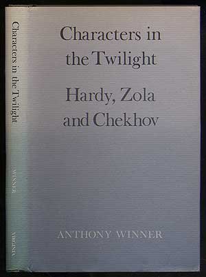 Characters in the Twilight: Hardy, Zola, and Chekhov (Hardcover)