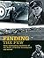 Finding the Few: Some Outstanding Mysteries of the Battle of Britain Investigated and Solved by Andy Saunders (2009-09-21)