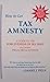 How to Get TAX AMNESTY; a G...