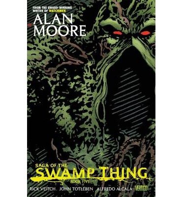 [Saga of the Swamp Thing Book Five] [By: Moore, Alan] [December, 2013]