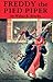 Freddy the Pied Piper (Freddy the Pig) by Walter R. Brooks (2014-08-14)