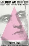 Liberation Was for Others: Memoirs of a Gay Survivor of the Nazi Holocaust Paperback – May, 1997