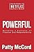 NEW-Powerful by Patty McCord