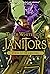 Janitors, Book 4 by Tyler Whitesides