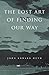 The Lost Art of Finding Our Way by John Edward Huth (2015-11-13)