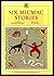 SIX MICMAC (Mi'kmaq) STORIES