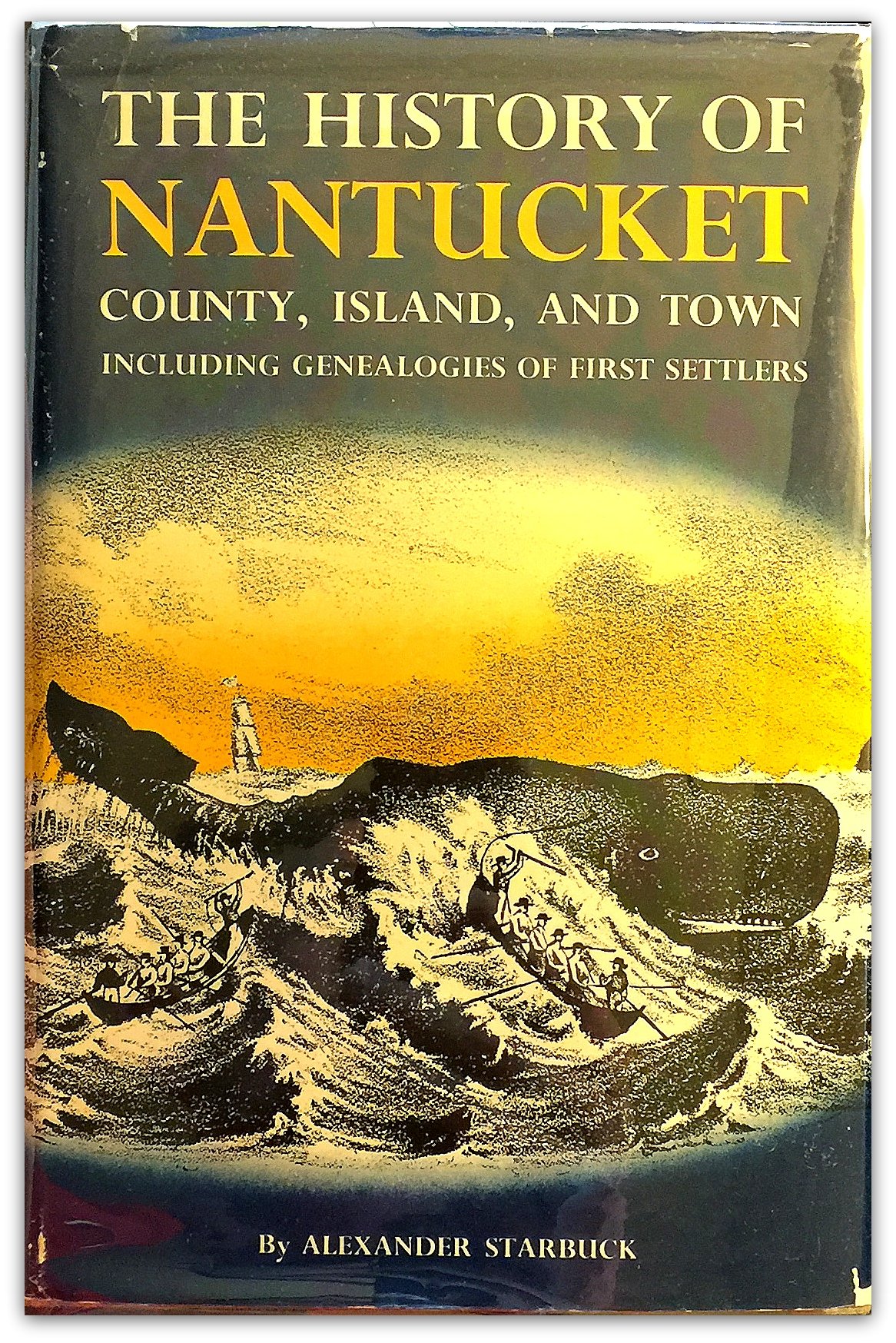History of Nantucket: County Island and Town Including Genealogies of the First Settlers (Hardcover)
