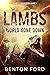Lambs: World Gone Down (Survivors: Volume 1): A thrilling novel of dinosaur apocalypse and the brave men and women fighting for survival in a savage new world