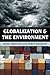 Globalization and the Environment by Peter Christoff (2013-08-01)