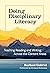 Doing Disciplinary Literacy by Rachael Gabriel