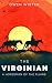 The Virginian: A Horseman o...
