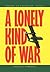 A Lonely Kind of War by Marshall Harrison (2010-12-15)
