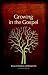 Growing in the Gospel by Brandon Shuman