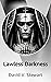 Lawless Darkness
