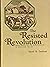 The Resisted Revolution: Ur...