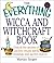 The Everything Wicca and Witchcraft Book by Marian Singer