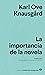 La importancia de la novela (Spanish Edition)