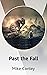 Past the Fall